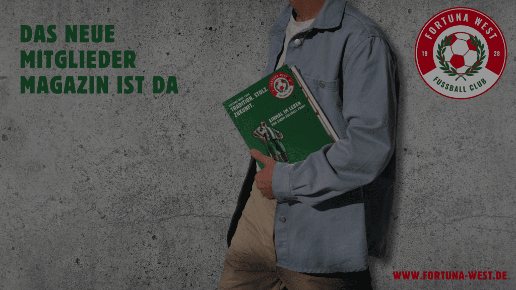 Online-Verfügbarkeit des neuen Mitgliedsmagazins des Fußballvereins ‚Fortuna West‘.